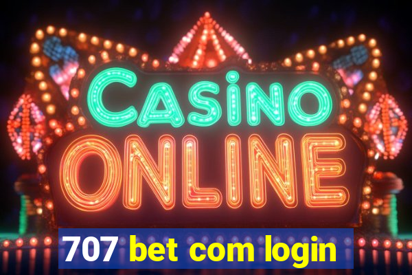 707 bet com login